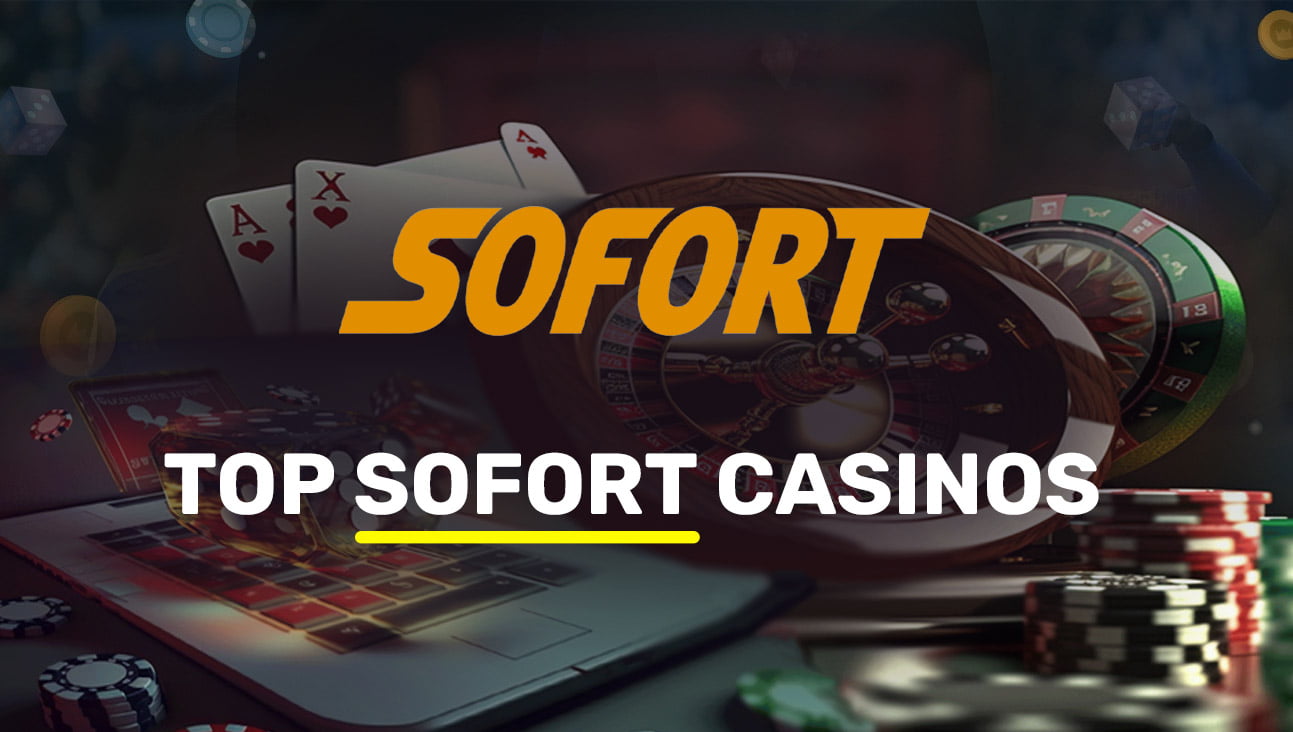 Top Sofort Casinos